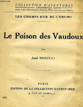 LE POISON DES VAUDOUX. MOSELLI JOSE