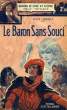 LE BARON SANS-SOUCI. DARCY PAUL