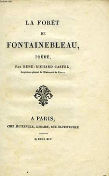 LA FORET DE FONTAINEBLEAU, POEME. CASTEL RENE-RICHARD