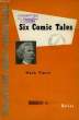 SIX COMIC TALES. TWAIN MARK