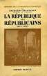 LA REPUBLIQUE DES REPUBLICAINS, 1879-1893. CHASTENET JACQUES