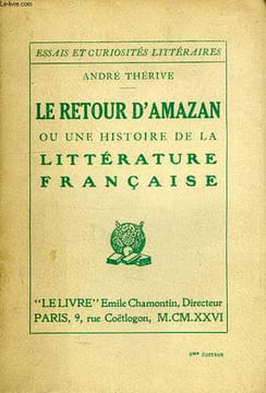 LE RETOUR D'AMAZAN, OU UNE HISTOIRE DE LA LITTERATURE FRANCAISE. THERIVE ANDRE