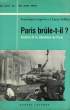 PARIS BRULE-T-IL ? (25 AOUT 1944), HISTOIRE DE LA LIBERATION DE PARIS. LAPIERRE DOMINIQUE, COLLINS LARRY