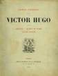 HERNANI, MARION DE L'ORME, LE ROI S'AMUSE. HUGO Victor