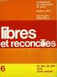 LIBRES ET RECONCILIES, 6, CONFERENCES DE NOTRE-DAME DE PARIS, CAREME 1974. BRIEN P. ANDRE
