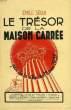 LE TRESOR DE LA MAISON CARREE. SEGUI EMILE