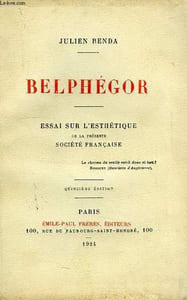 BELPHEGOR, ESSAI SUR L'ESTHETIQUE DE LA PRESENTE SOCIETE FRANCAISE