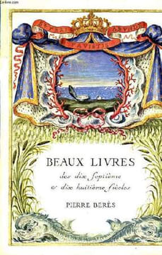 BEAUX-LIVRES XVIIe-XVIIIe SIECLES. BERES PIERRE