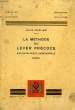 LA METHODE DU LEVER PRECOCE EN CHIRURGIE ABDOMINALE. CHALIER ANDRE