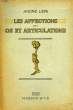 ETUDES SUR LES AFFECTIONS DES OS ET DES ARTICULATIONS. LERI ANDRE