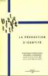 LA PRODUCTION D'IDENTITE. COLLECTIF