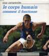 POUR COMPRENDRE LE CORPS HUMAIN, COMMENT IL FONCTIONNE. BARTHELEMY GEORGETTE