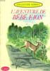 L'AVENTURE DE BEBE FAON. BOND G. B., LEE R. J.