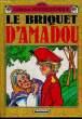 LE BRIQUET D'AMADOU. COLLECTIF