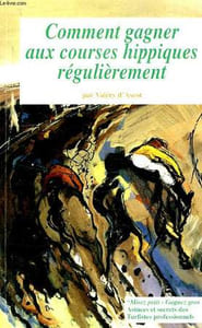 COMMENT GAGNER AUX COURSES HIPPIQUES REGULIEREMENT
