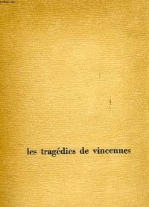 LES TRAGEDIES DE VINCENNES