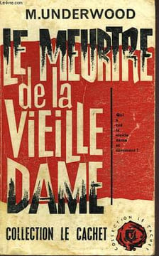 LE MEUTRE DE LA VIEILLE DAME. UNDERWOOD MICHAEL