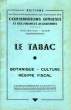 LE TABAC, BOTANIQUE, CULTURE, REGIME FISCAL. COLLECTIF