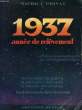 1937, ANNEE DE RELEVEMENT, PREDICTIONS SENSATIONNELLES PAR L'ASTROLOGIE SCIENTIFIQUE. PRIVAT MAURICE