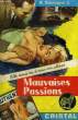 MAUVAISES PASSIONS. UNTERMEYER Jr. WALTER