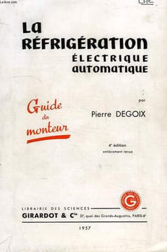 LA REFRIGERATION ELECTRIQUE AUTOMATIQUE, DE 1/6 A 3 Ch, GUIDE DU MONTEUR. DEGOIX PIERRE