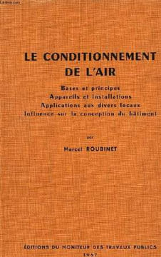 LE CONDITIONNEMENT DE L'AIR. ROUBINET MARCEL