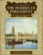 THE PICTORIAL HISTORY OF THE HOUSES OF PARLIAMENT, THE PALACE OF WESTMINSTER. CRAIGAVON VISCOUNT