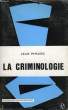LA CRIMINOLOGIE. PINATEL JEAN