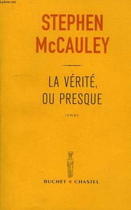 LA VERITE OU PRESQUE