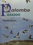 PALOMBE PASSION, PALOMBE GESTION. COLLECTIF