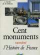 CENT MONUMENTS RACONTENT L'HISTOIRE D EFRANCE. BASDEVANT DENISE