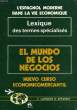 LEXIQUE DES TERMES SPECIALISES, EL MUNDO DE LOS NEGOCIOS, NUEVO CURSO ECONOMICOMERCANTIL. TORRES BALFAGON MICHEL