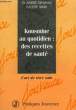 KOUSMINE AU QOTIDIEN: DES RECETTES DE SANTE. DENJEAN ANDRE, SERRE LUCETTE