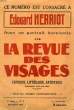 LA REVUE DES VISAGES, CRITIQUE, LITTERAIRE, ARTISTIQUE, 6e ANNEE, N° 8, DEC. 1928, EDOUARD HERRIOT. COLLECTIF