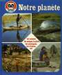 NOTRE PLANETE. HIERDEN-TUINMAN