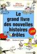 LE GRAND LIVRE DES HISTOIRES DROLES 1996. GUILLOIS MINA ET ANDRE