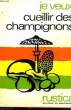 JE VEUX CUEILLIR DES CHAMPIGNONS. COLLECTIF
