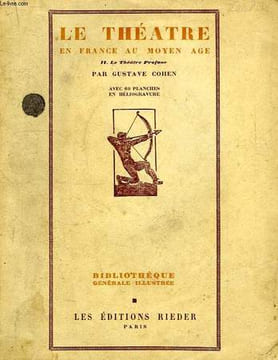LE THEATRE EN FRANCE AU MOYEN AGE, TOME II, LE THEATRE PROFANE. COHEN GUSTAVE