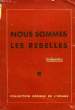 NOUS SOMMES REBELLES. INDOMITUS
