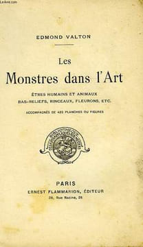 LES MONSTRES DANS L'ART, ETRES HUMAINS ET ANIMAUX, BAS-RELIEFS, RINCEAUX, FLEURONS, ETC.. VALTON EDMOND