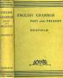 ENGLISH GRAMMAR, PAST AND PRESENT. NESFIELD J. C.