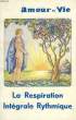 LA RESPIRATION INTEGRALE RYTHMIQUE. COLLECTIF