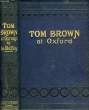 TOM BROWN AT OXFORD. COLLECTIF