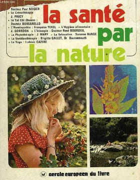 LE GUIDE DE LA SANTE PAR LA NATURE. COLLECTIF