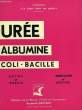 URE, ALBUMINE, COLI-BACILLE. DEXTREIT RAYMOND