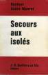 SECOURS AUX ISOLES. MOURET Dr ANDRE