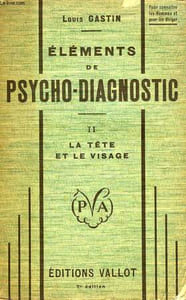 ELEMENTS DE PSYCHO-DIAGNOSTIC, TOME II, LA TETE ET LE VISAGE (CEPHALOMETRIE)