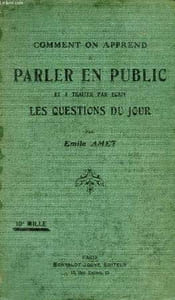 COMMENT ON APPREND A PARLER EN PUBLIC ET A TRAITER PAR ECRIT LES QUESTIONS DU JOUR