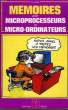 MEMOIRES POUR MICROPROCESSEURS ET MICRO-ORDINATEURS. LILEN H.