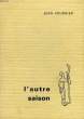 L'AUTRE SAISON. FOURNIER JEAN